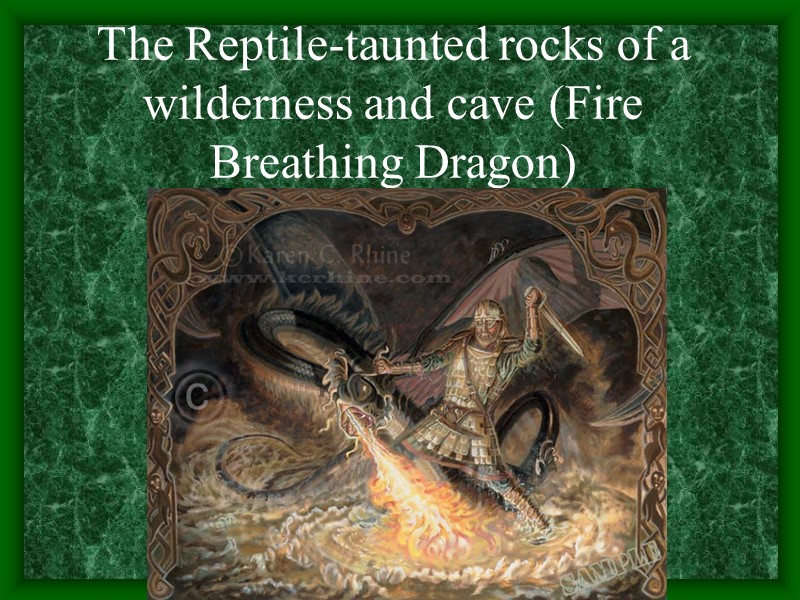 The Reptile-taunted rocks of a wilderness and cave (Fire Breathing Dragon)